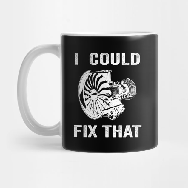 I could fix that Mechanical Engineering by Crazyshirtgifts